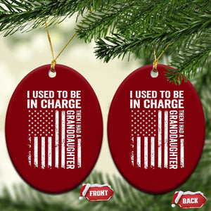 Patriotic American Flag Grandfather Pride Ceramic Ornament I Used To Be In Charge Granddaughter Funny Grandpas Girls Distressed USA Style TS02 Print Your Wear