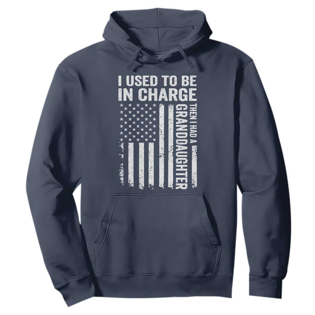 Patriotic American Flag Grandfather Pride Hoodie I Used To Be In Charge Granddaughter Funny Grandpas Girls Distressed USA Style