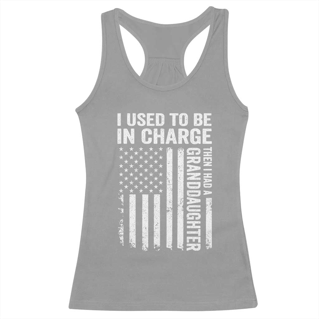 Patriotic American Flag Grandfather Pride Racerback Tank Top I Used To Be In Charge Granddaughter Funny Grandpas Girls Distressed USA Style