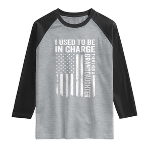 Patriotic American Flag Grandfather Pride Raglan Shirt I Used To Be In Charge Granddaughter Funny Grandpas Girls Distressed USA Style