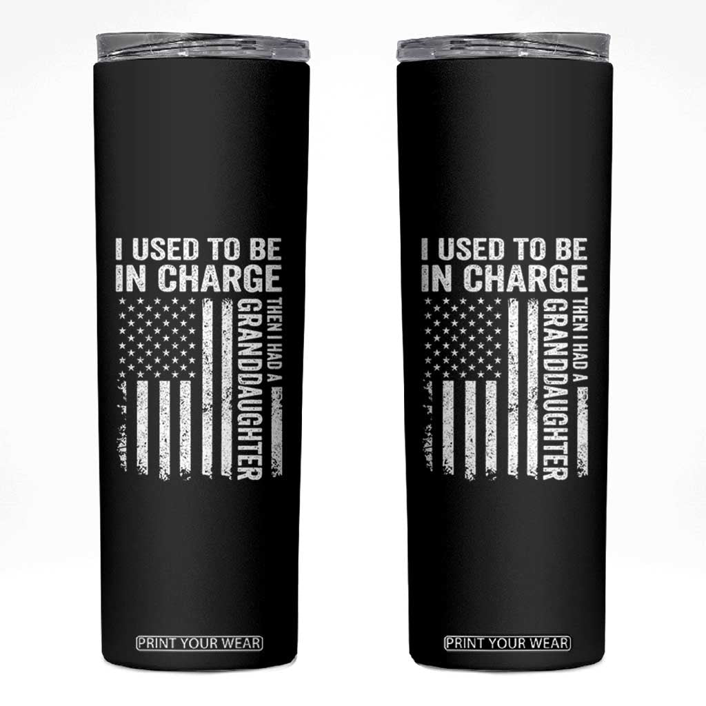 Patriotic American Flag Grandfather Pride Skinny Tumbler I Used To Be In Charge Granddaughter Funny Grandpas Girls Distressed USA Style TS02 Black Print Your Wear