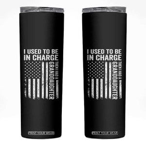 Patriotic American Flag Grandfather Pride Skinny Tumbler I Used To Be In Charge Granddaughter Funny Grandpas Girls Distressed USA Style TS02 Black Print Your Wear