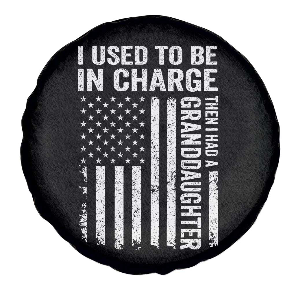 Patriotic American Flag Grandfather Pride Spare Tire Cover I Used To Be In Charge Granddaughter Funny Grandpas Girls Distressed USA Style