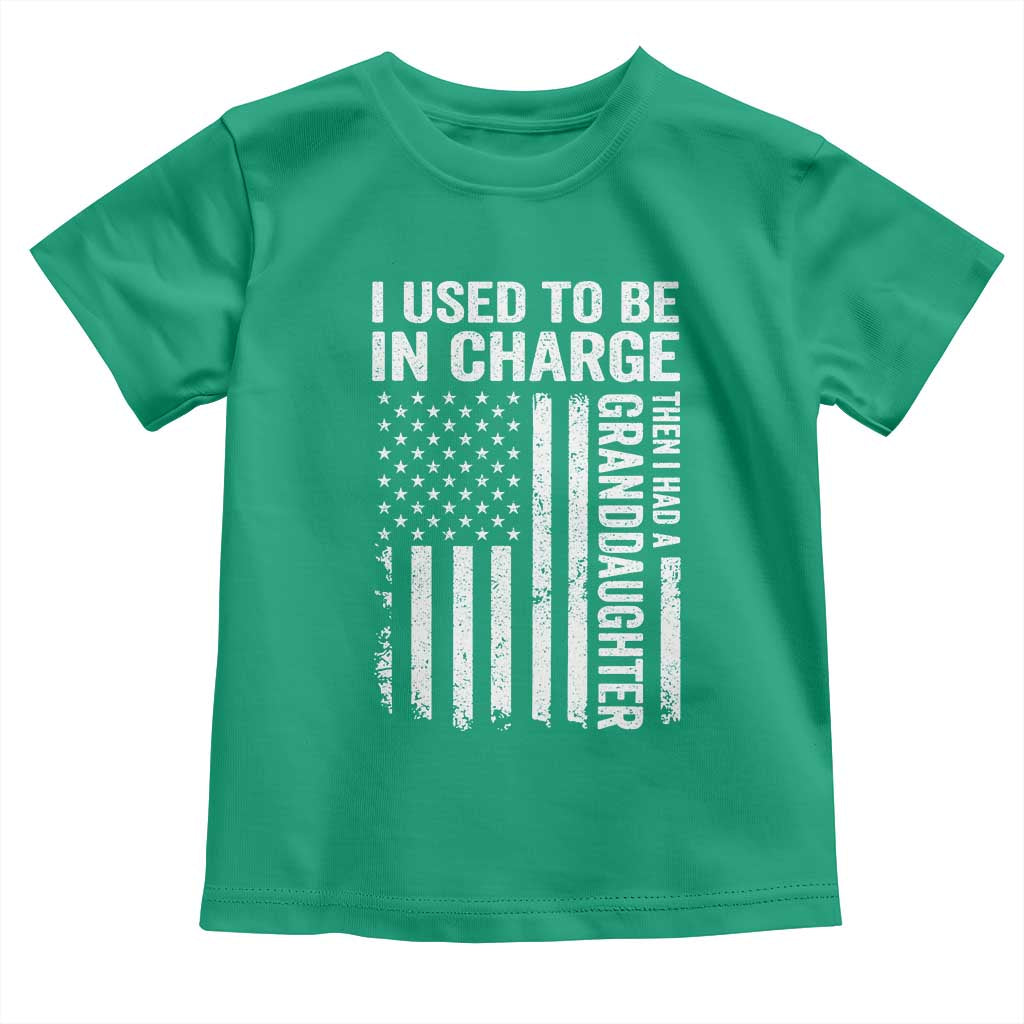Patriotic American Flag Grandfather Pride Toddler T Shirt I Used To Be In Charge Granddaughter Funny Grandpas Girls Distressed USA Style TS02 Irish Green Print Your Wear
