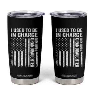 Patriotic American Flag Grandfather Pride Tumbler Cup I Used To Be In Charge Granddaughter Funny Grandpas Girls Distressed USA Style TS02 Black Print Your Wear