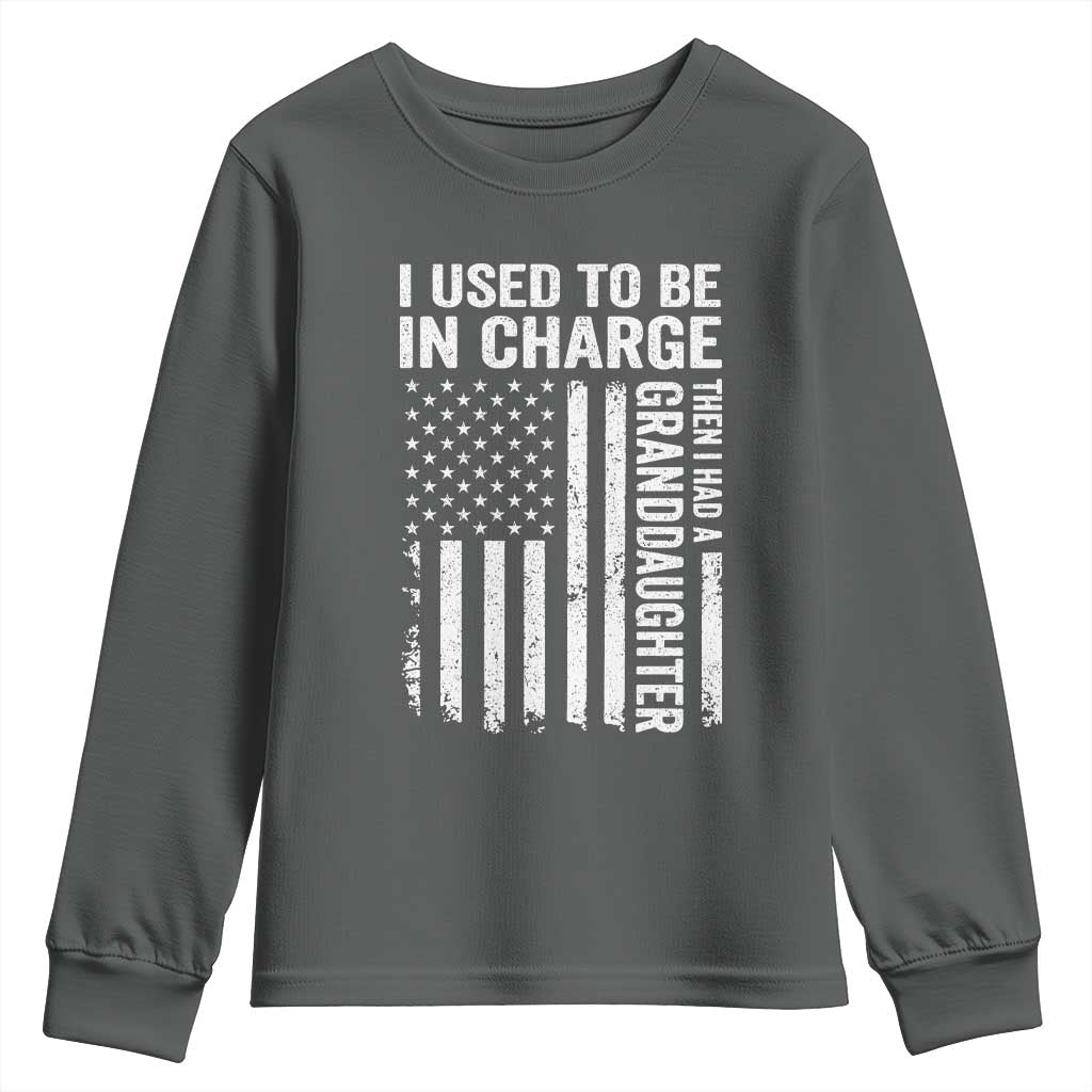 Patriotic American Flag Grandfather Pride Youth Sweatshirt I Used To Be In Charge Granddaughter Funny Grandpas Girls Distressed USA Style