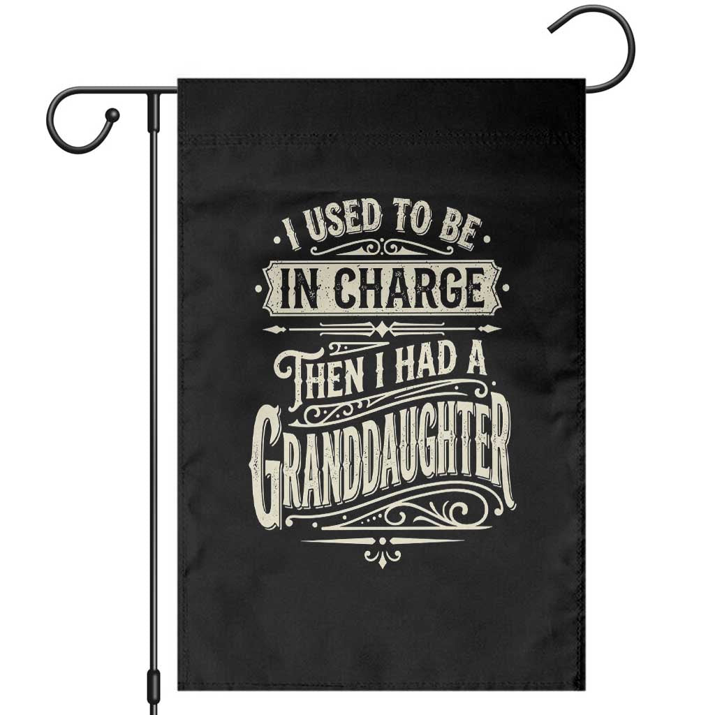 Vintage Style Western Funny Grandpas Girls Garden Flag I Used To Be In Charge Then I Had A Granddaughter Retro Look TS02 Black Print Your Wear