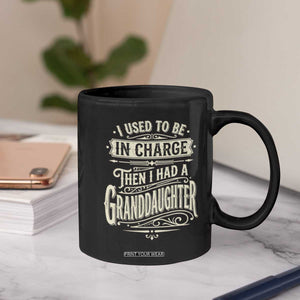 Vintage Style Western Funny Grandpas Girls Coffee Mug I Used To Be In Charge Then I Had A Granddaughter Retro Look TS02 Print Your Wear