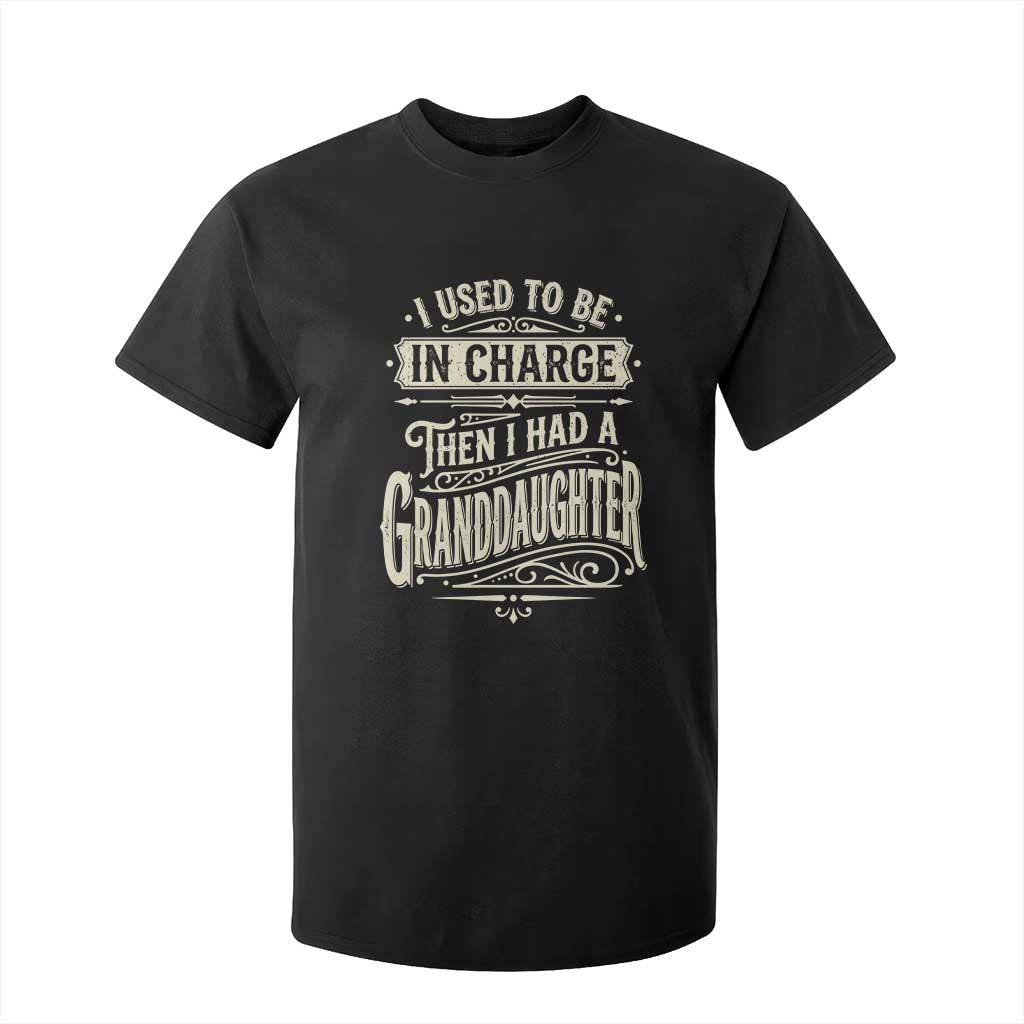 Vintage Style Western Funny Grandpas Girls T Shirt For Kid I Used To Be In Charge Then I Had A Granddaughter Retro Look TS02 Black Print Your Wear