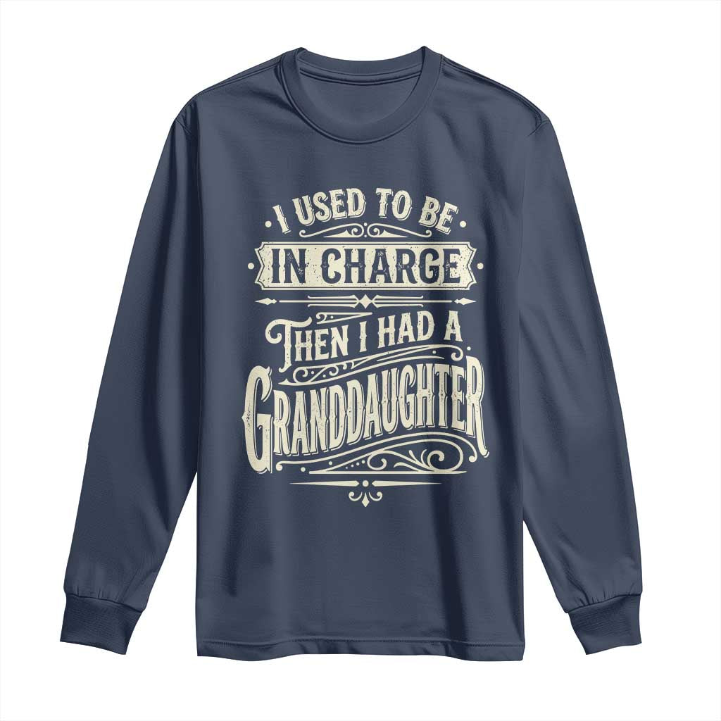 Vintage Style Western Funny Grandpas Girls Long Sleeve Shirt I Used To Be In Charge Then I Had A Granddaughter Retro Look TS02 Navy Print Your Wear