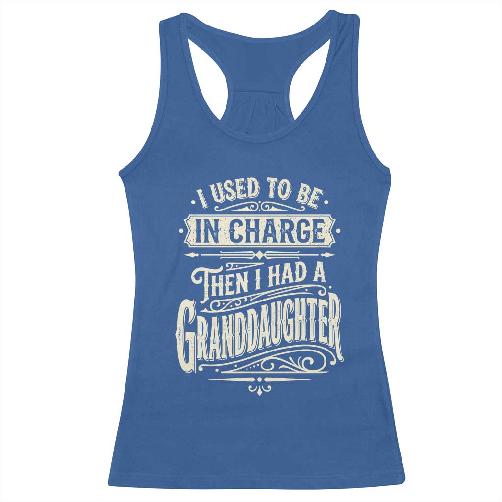Vintage Style Western Funny Grandpas Girls Racerback Tank Top I Used To Be In Charge Then I Had A Granddaughter Retro Look TS02 Royal Blue Print Your Wear