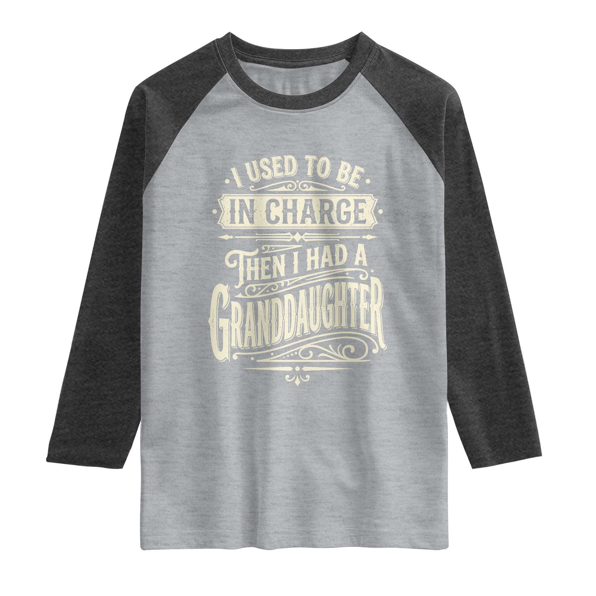 Vintage Style Western Funny Grandpas Girls Raglan Shirt I Used To Be In Charge Then I Had A Granddaughter Retro Look TS02 Heather Gray Heather Charcoal Print Your Wear