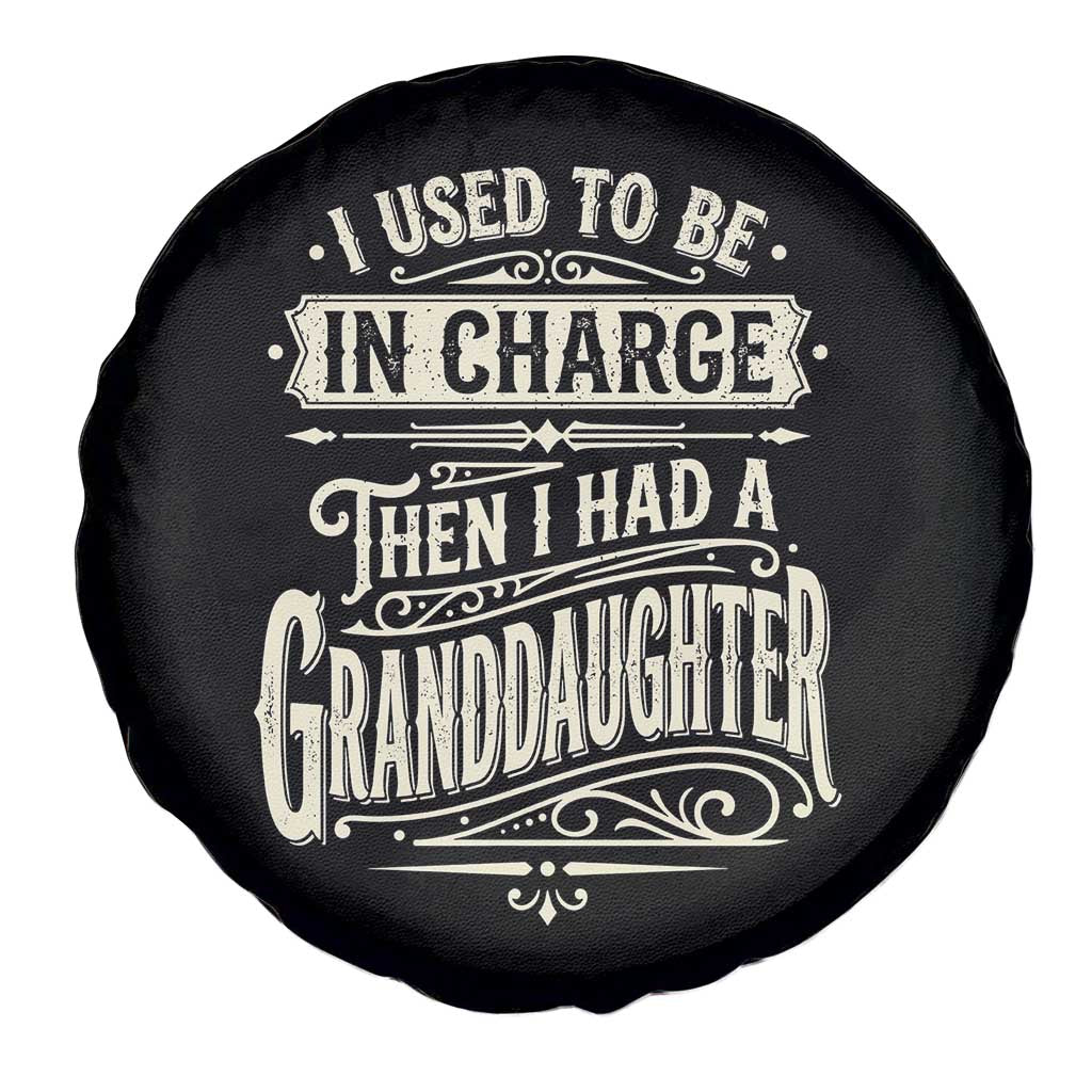 Vintage Style Western Funny Grandpas Girls Spare Tire Cover I Used To Be In Charge Then I Had A Granddaughter Retro Look TS02 Print Your Wear