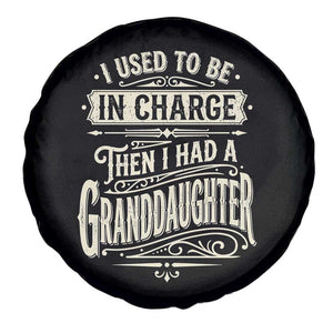 Vintage Style Western Funny Grandpas Girls Spare Tire Cover I Used To Be In Charge Then I Had A Granddaughter Retro Look TS02 Print Your Wear