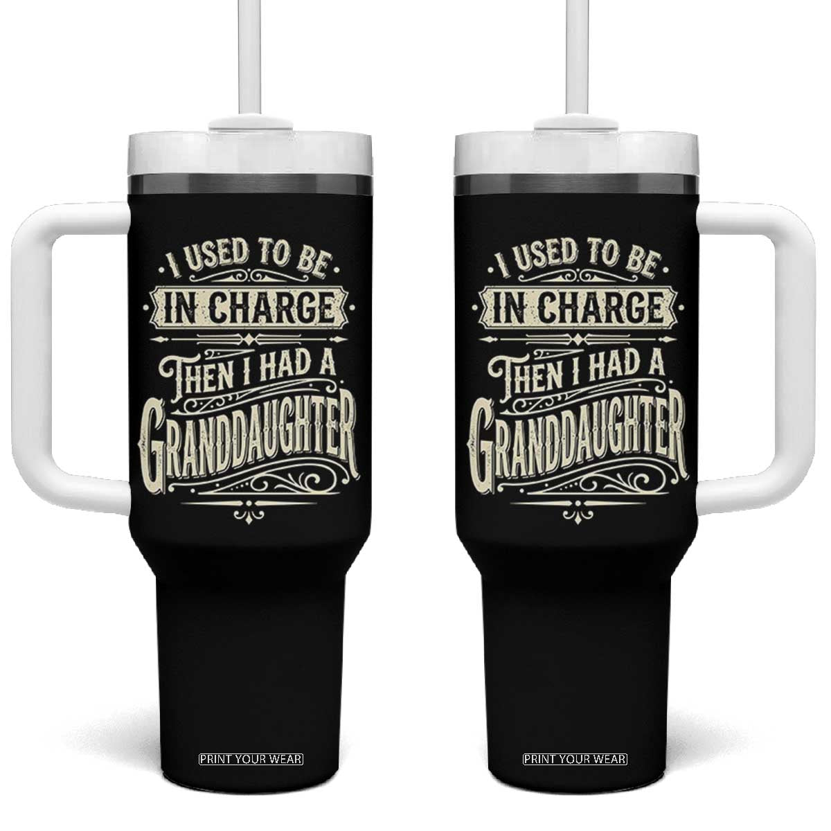Vintage Style Western Funny Grandpas Girls Tumbler With Handle I Used To Be In Charge Then I Had A Granddaughter Retro Look TS02 One Size: 40 oz Black Print Your Wear