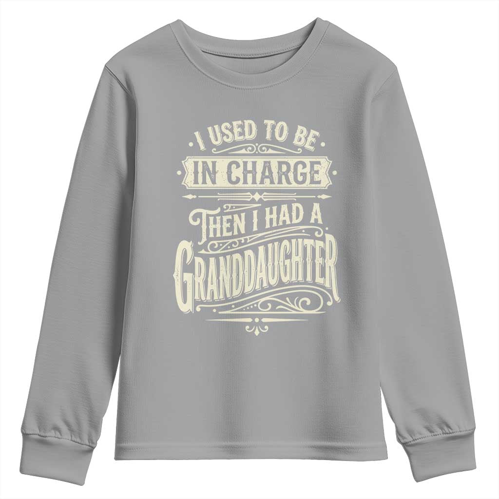 Vintage Style Western Funny Grandpas Girls Youth Sweatshirt I Used To Be In Charge Then I Had A Granddaughter Retro Look TS02 Sport Gray Print Your Wear