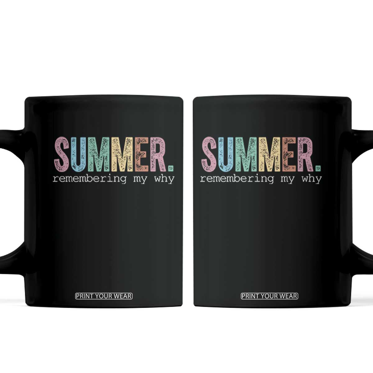 Summer Remembering My Why Coffee Mug Funny Distressed Retro End of School Year Teacher Typography