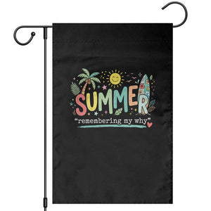 Summer Remembering My Why Garden Flag Cute Tropical Beach Palm Tree Surfboard Teacher Graphic