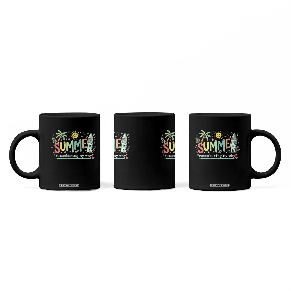 Summer Remembering My Why Coffee Mug Cute Tropical Beach Palm Tree Surfboard Teacher Graphic