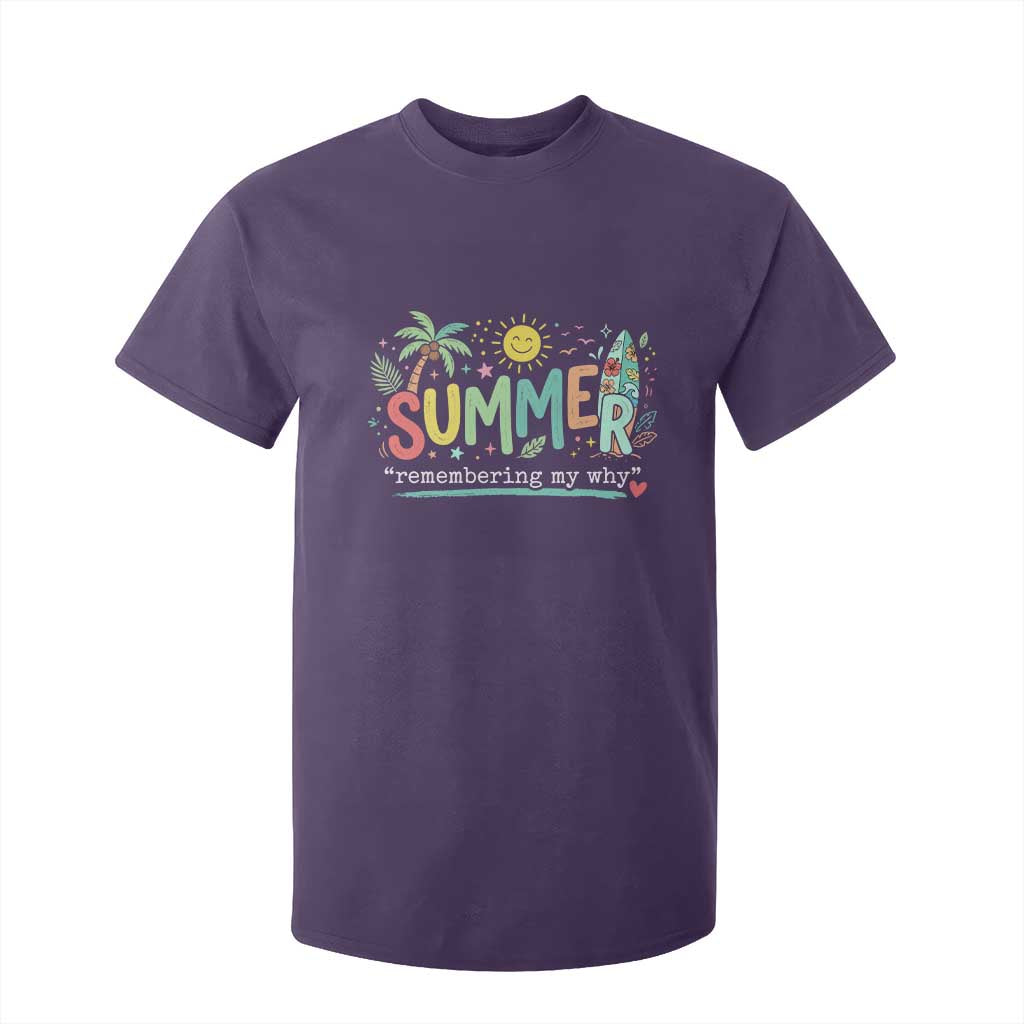 Summer Remembering My Why T Shirt For Kid Cute Tropical Beach Palm Tree Surfboard Teacher Graphic