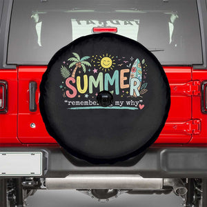 Summer Remembering My Why Spare Tire Cover Cute Tropical Beach Palm Tree Surfboard Teacher Graphic TS02 Black Print Your Wear