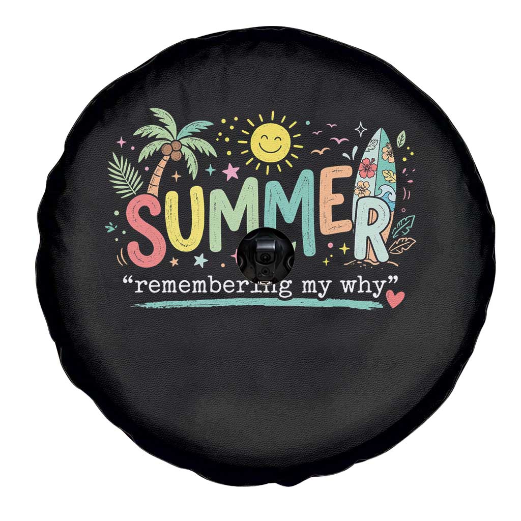 Summer Remembering My Why Spare Tire Cover Cute Tropical Beach Palm Tree Surfboard Teacher Graphic TS02 Print Your Wear