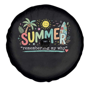 Summer Remembering My Why Spare Tire Cover Cute Tropical Beach Palm Tree Surfboard Teacher Graphic TS02 Print Your Wear