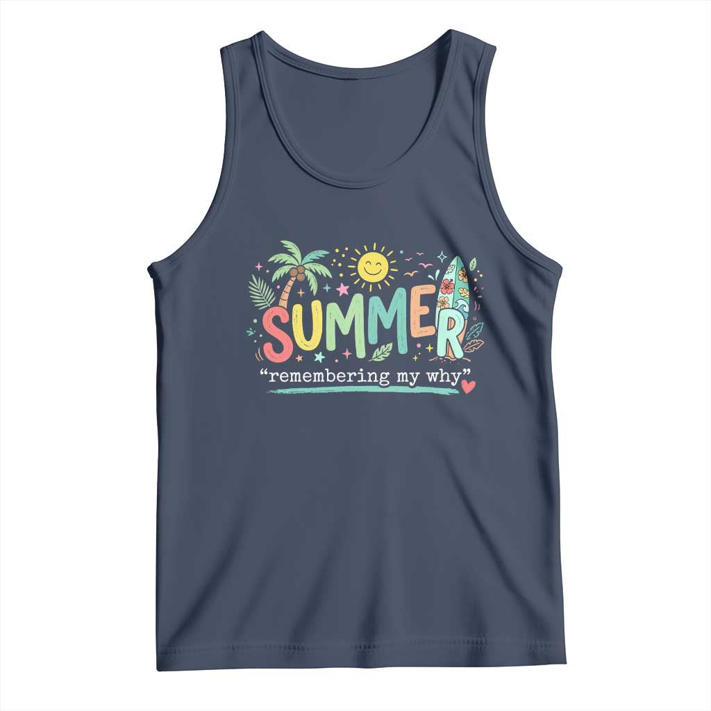 Summer Remembering My Why Tank Top Cute Tropical Beach Palm Tree Surfboard Teacher Graphic TS02 Navy Print Your Wear