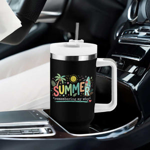 Summer Remembering My Why Tumbler With Handle Cute Tropical Beach Palm Tree Surfboard Teacher Graphic TS02 Print Your Wear