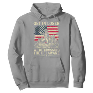 Get In Loser We're Crossing The Delaware Vintage Hoodie Funny George Washington American Flag Patriotic Fireworks TS02 Sport Gray Print Your Wear