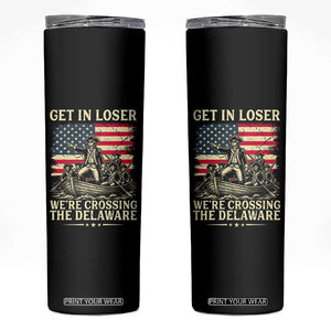 Get In Loser We're Crossing The Delaware Vintage Skinny Tumbler Funny George Washington American Flag Patriotic Fireworks TS02 Black Print Your Wear