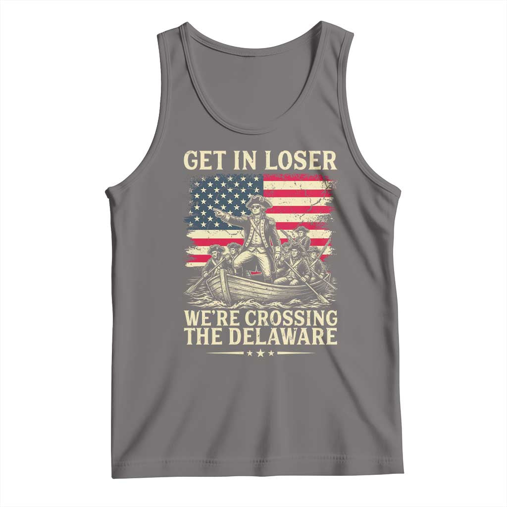 Get In Loser We're Crossing The Delaware Vintage Tank Top Funny George Washington American Flag Patriotic Fireworks TS02 Deep Heather Print Your Wear