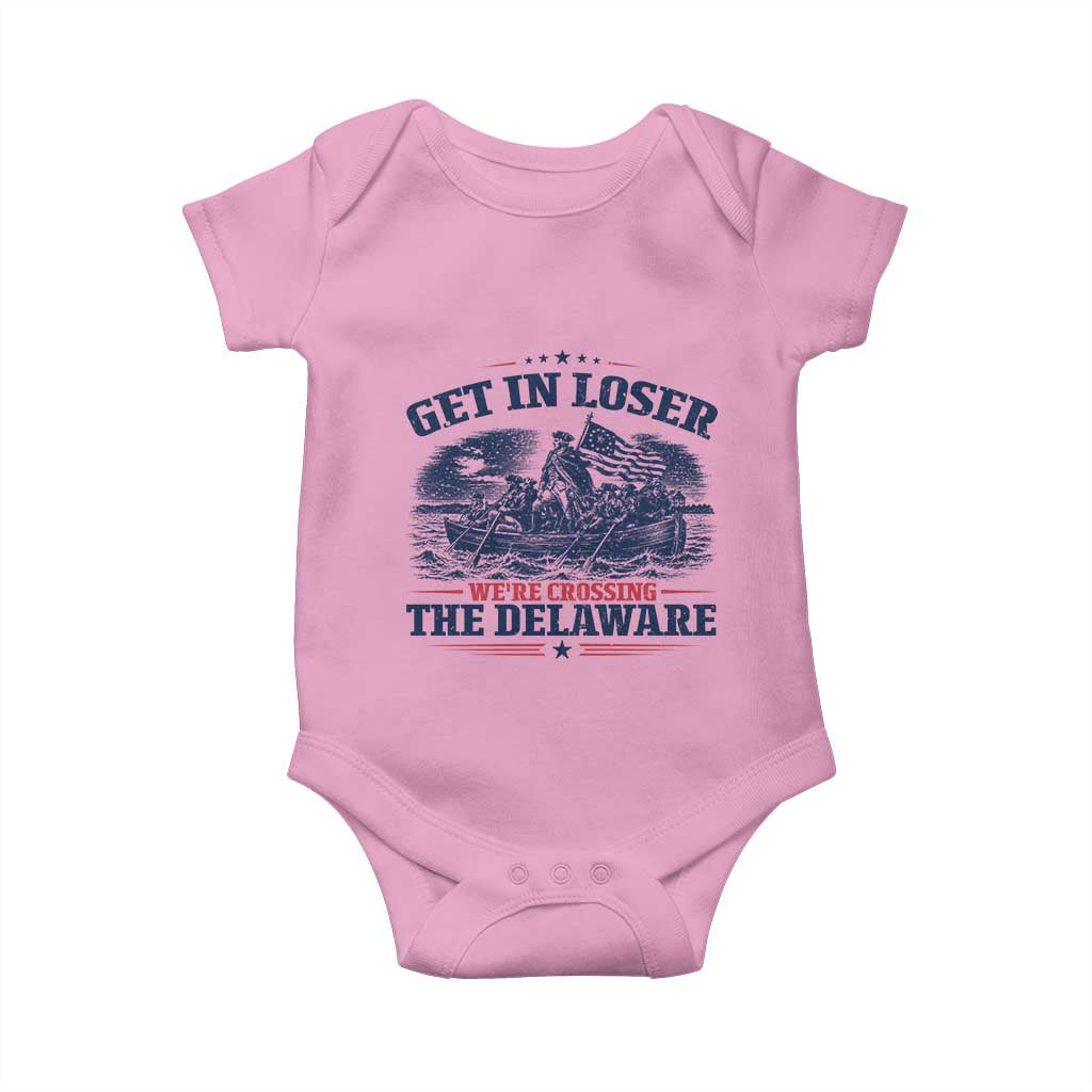 Get In Loser We're Crossing The Delaware Retro Baby Onesie Distressed George Washington Boat Scene Patriotic American Revolution Humor TS02 Light Pink Print Your Wear