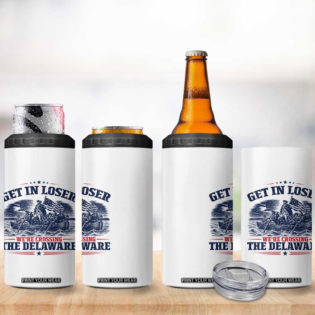 Get In Loser We're Crossing The Delaware Retro 4 in 1 Can Cooler Tumbler Distressed George Washington Boat Scene Patriotic American Revolution Humor TS02 Print Your Wear