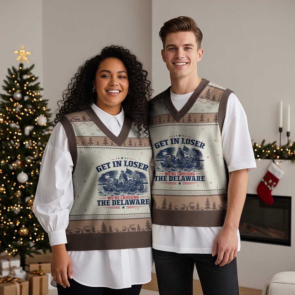 Get In Loser We're Crossing The Delaware Retro V-Neck Knit Sweater Vest Distressed George Washington Boat Scene Patriotic American Revolution Humor TS02 Mocha Mousse Print Your Wear