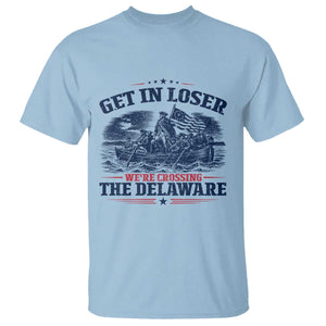 Get In Loser We're Crossing The Delaware Retro T Shirt Distressed George Washington Boat Scene Patriotic American Revolution Humor TS02 Light Blue Print Your Wear