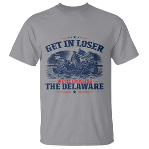 Get In Loser We're Crossing The Delaware Retro T Shirt Distressed George Washington Boat Scene Patriotic American Revolution Humor TS02 Sport Gray Print Your Wear