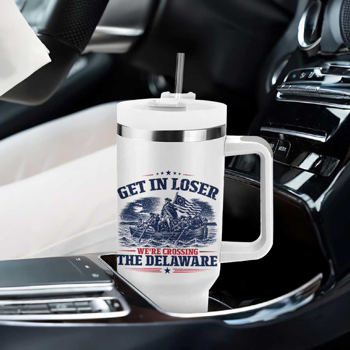 Get In Loser We're Crossing The Delaware Retro Tumbler With Handle Distressed George Washington Boat Scene Patriotic American Revolution Humor TS02 Print Your Wear