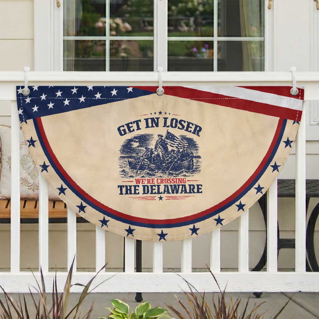 Get In Loser We're Crossing The Delaware Retro Patriotic Fan Flag Distressed George Washington Boat Scene American Revolution Humor