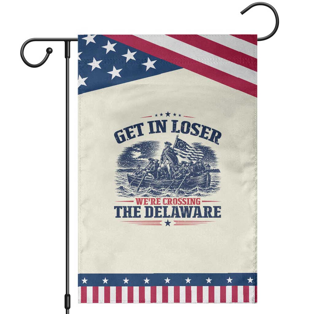 Get In Loser We're Crossing The Delaware Retro Patriotic Garden Flag Distressed George Washington Boat Scene American Revolution Humor TS02 Modern Beige Blue Print Your Wear