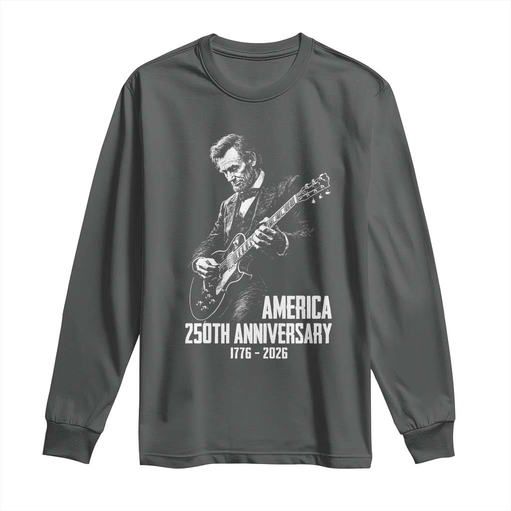 America 250th Anniversary Abraham Lincoln Rock Star Long Sleeve Shirt Funny Electric Guitar Player 1776 to 2026 Semiquincentennial TS02 Dark Heather Print Your Wear