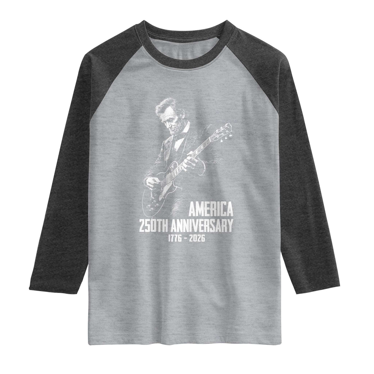 America 250th Anniversary Abraham Lincoln Rock Star Raglan Shirt Funny Electric Guitar Player 1776 to 2026 Semiquincentennial TS02 Heather Gray Heather Charcoal Print Your Wear