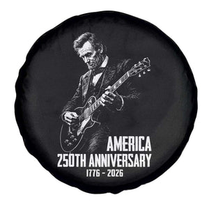 America 250th Anniversary Abraham Lincoln Rock Star Spare Tire Cover Funny Electric Guitar Player 1776 to 2026 Semiquincentennial TS02 Print Your Wear
