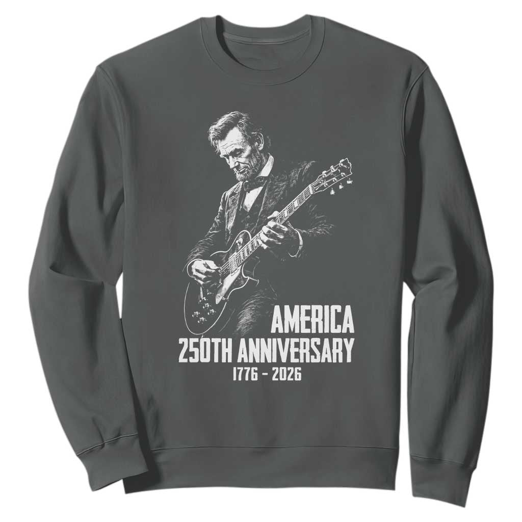 America 250th Anniversary Abraham Lincoln Rock Star Sweatshirt Funny Electric Guitar Player 1776 to 2026 Semiquincentennial TS02 Dark Heather Print Your Wear