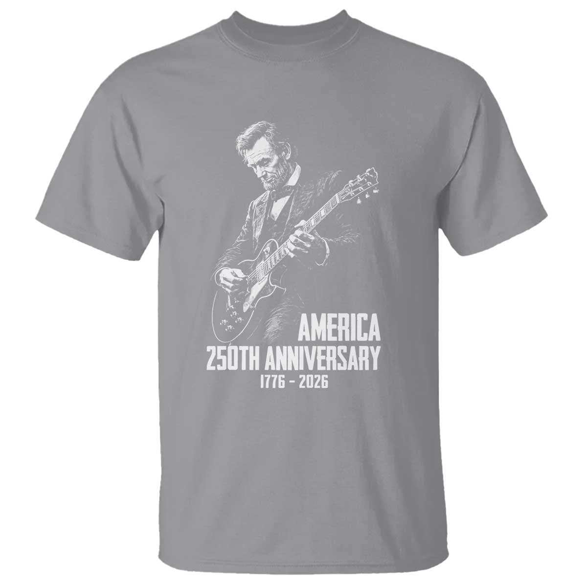 America 250th Anniversary Abraham Lincoln Rock Star T Shirt Funny Electric Guitar Player 1776 to 2026 Semiquincentennial