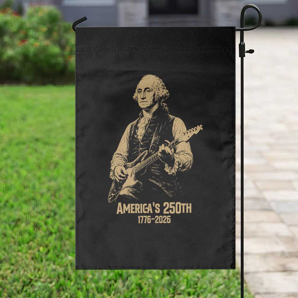 America's 250th George Washington Rock Star Garden Flag Funny Electric Guitar Player Vintage 1776 to 2026 Semiquincentennial TS02 Print Your Wear