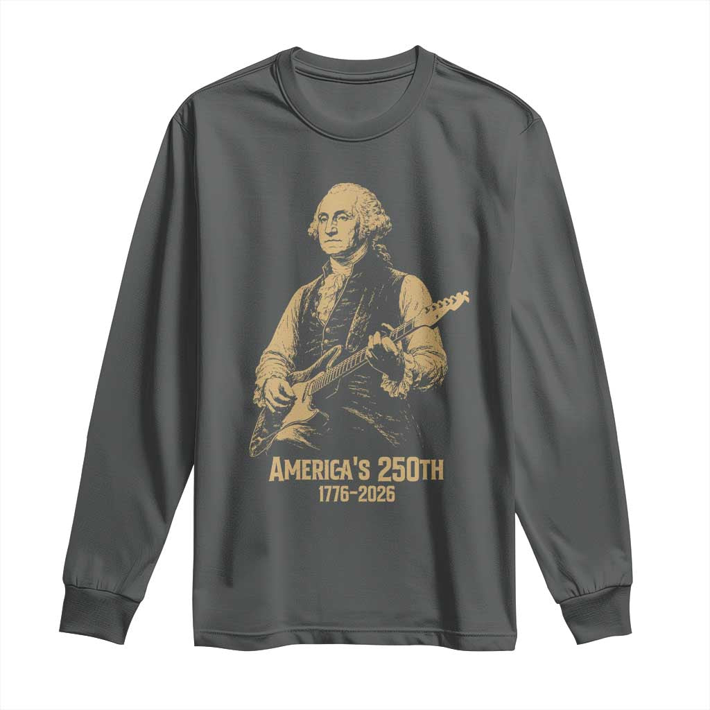 America's 250th George Washington Rock Star Long Sleeve Shirt Funny Electric Guitar Player Vintage 1776 to 2026 Semiquincentennial TS02 Dark Heather Print Your Wear