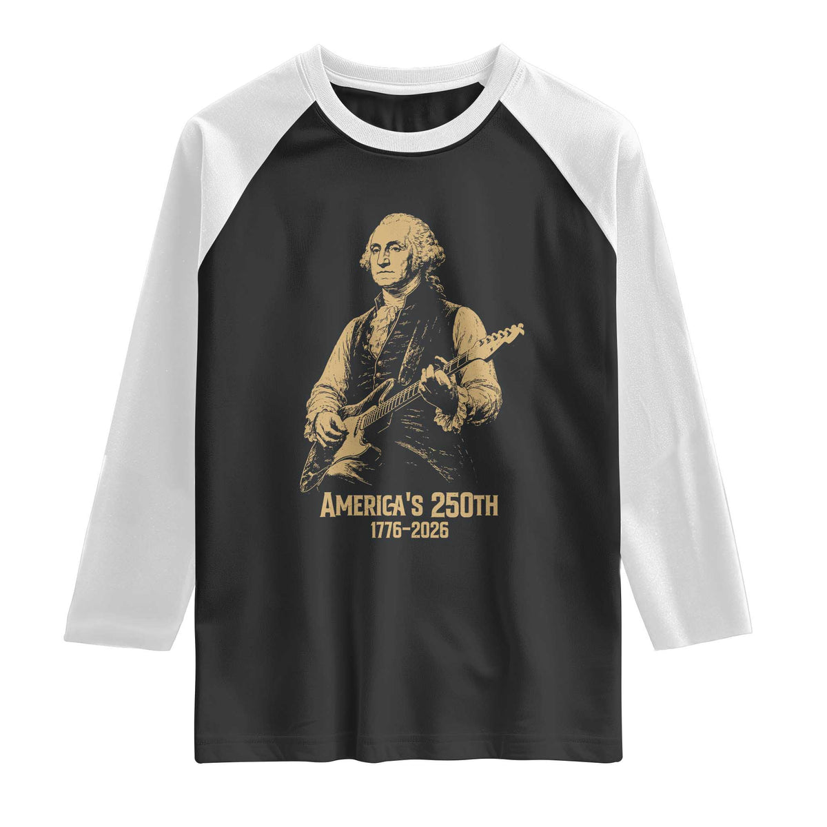 America's 250th George Washington Rock Star Raglan Shirt Funny Electric Guitar Player Vintage 1776 to 2026 Semiquincentennial TS02 Black White Print Your Wear