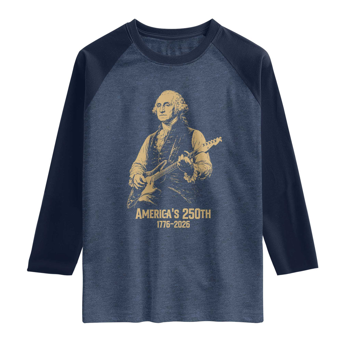America's 250th George Washington Rock Star Raglan Shirt Funny Electric Guitar Player Vintage 1776 to 2026 Semiquincentennial TS02 Heather Denim Navy Print Your Wear