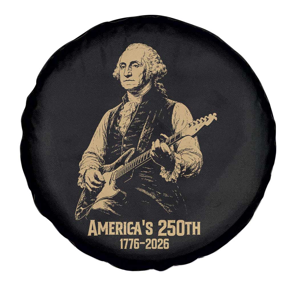 America's 250th George Washington Rock Star Spare Tire Cover Funny Electric Guitar Player Vintage 1776 to 2026 Semiquincentennial TS02 Print Your Wear